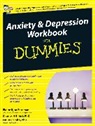 Charles H. Elliot, Elliot Charles H., Elaine Iljon Foreman, Elaine Iljon (ELF Consultin) Foreman, Elaine Iljon Elliot Foreman, Foreman Elaine Iljon... - Anxiety and Depression Workbook for Dummies