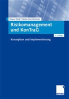Bodo Runzheimer, Klau Wolf, Klaus Wolf - Risikomanagement und KonTraG