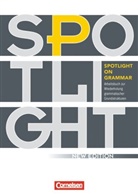 Birgit Herrmann-Cox, Birgit Herrmann, Birgit Herrmann-Cox - Spotlight on Grammar, New Edition 2009: Spotlight on Grammar - Arbeitsbuch zur Wiederholung grammatischer Grundstrukturen - Neue Ausgabe - A2/B1