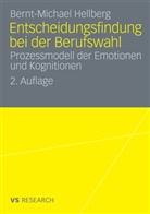 Bernt-Michael Hellberg - Entscheidungsfindung bei der Berufswahl