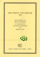 Martin Vogt, Heinz Duchhardt, Matthias Schnettger, Martin Vogt - Der Friede von Rijswijk 1697