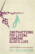 Mil Millington - Instructions for Living Someone Else's Life