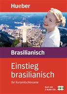 Vani Kahrsch, Vania Kahrsch, Cordula Stucke, Christof Kehr, Hedwi Nosbers, Hedwig Nosbers... - Einstieg brasilianisch, m. 1 Buch, m. 1 Audio-CD