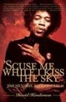 David Henderson - Scuse Me While I Kiss the Skyy