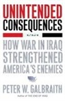 Peter Galbraith, Peter W Galbraith, Peter W. Galbraith - Unintended Consequences