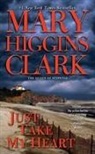 Mary Higgins Clark - Just Take My Heart