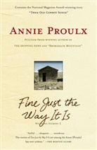 Annie Proulx - Fine Just the Way it is