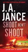 J A Jance, J. A. Jance, J.A. Jance, Judith A. Jance, Jance J. A. - Shoot Don't Shoot