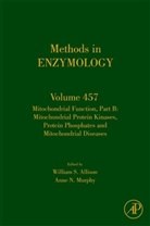 William S. Allison, William S. (EDT)/ Murphy Allison, Anne Murphy, William S. Allison, Anne Murphy, Anne N. Murphy - Mitochondrial Function