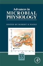 Robert K. Poole, Robert K. (EDT) Poole, Robert K Poole, Robert K. Poole - Advances in Microbial Physiology