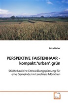 Petra Fischer - PERSPEKTIVE FAISTENHAAR -kompakt."urban".grün