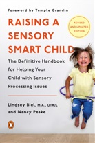 Lindsey Biel, Lindsey/ Peske Biel, Biel Lindsey, Temple Grandin, Nancy Peske, Peske Nancy - Raising a Sensory Smart Child