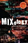 Adrian Matejka - Mixology
