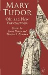 Susan Doran, Susan Freeman Doran, Doran Susan, Thomas Freeman, Thomas S Freeman, Thomas S. Freeman... - Mary Tudor