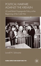 L. Schwartz, Lowell Schwartz, Lowell H Schwartz, Lowell H. Schwartz - Political Warfare Against the Kremlin
