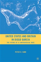 P Sand, P. Sand, Peter H. Sand, SAND PETER H - United States and Britain in Diego Garcia