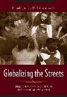 David Brotherton, Michael Flynn, Michael (EDT)/ Brotherton Flynn, Fabiola (Professor Salek, Fabiola Flynn Salek, David C. Brotherton... - Globalizing the Streets