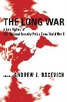 Andrew Bacevich, Andrew J. Bacevich, Andrew Bacevich, Andrew J. Bacevich - Long War
