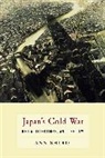 Ann Sherif, Ann (Associate Professor Sherif, Sherif Ann - Japans Cold War