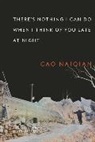 Naiqian Cao, Naiqian/ Balcom Cao, Cao Naiqian - There's Nothing I Can Do When I Think of You Late at Night