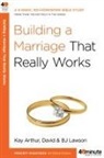 Kay Arthur, Kay/ Lawson Arthur, Bj Lawson, David Lawson - Building a Marriage That Really Works