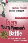 Stephen Arterburn, Shannon Ethridge, Shannon/ Arterburn Ethridge - Every Young Woman's Battle