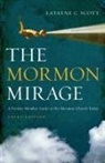 Latayne C. Scott, Latayne Colvett Scott - The Mormon Mirage