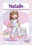 Dandi Daley Mackall, Dandi Daley/ Blakeslee Mackall, Lys Blakeslee - Natalie and the One-of-a-Kind Wonderful Day!