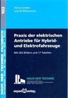 Heinz Schäfer - Praxis der elektrischen Antriebe für Hybrid- und Elektrofahrzeuge
