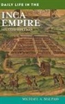 Michael Malpass, Michael A. Malpass - Daily Life in the Inca Empire