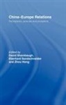 David (George Washington University Shambaugh, David L. Sandschneider Shambaugh, David Sandschneider Shambaugh, SHAMBAUGH DAVID SANDSCHNEIDER, Zhou Hong, Zhou (Chinese Academy of Social Sciences Hong... - China-Europe Relations