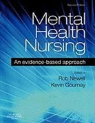 Kevin Gournay, Rob Newell - Mental Health Nursing: An Evidence-Based Approach