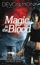 Devon Monk - Magic in the Blood