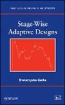 S Zacks, Shelemyahu Zacks, Shelemyahu (Binghamton University) Zacks, ZACKS SHELEMYAHU - Stage-Wise Adaptive Designs