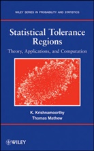 Krishnamoorthy, K Krishnamoorthy, Kalimuth Krishnamoorthy, Kalimuthu Krishnamoorthy, Kalimuthu (University of Louisiana Krishnamoorthy, Kalimuthu Mathew Krishnamoorthy... - Statistical Tolerance Regions