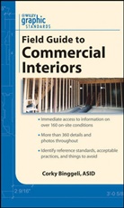 C Binggeli, Corky Binggeli, Corky (Corky Binggeli Interior Design Binggeli, Binggeli Corky - Graphic Standards Field Guide to Commercial Interiors