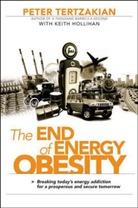 Keith Hollihan, Pete Tertzakian, Peter Tertzakian, Peter Hollihan Tertzakian - End of Energy Obesity