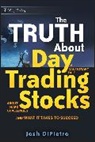 Dipietro, J DiPietro, Josh DiPietro, DiPietro Josh - Truth About Day Trading Stocks