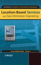 a Brimicombe, Alla Brimicombe, Allan Brimicombe, Allan Li Brimicombe, Chao Li - Location-Based Services and Geo-Information Engineering