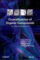 James A. McCauley, McCauley James A., Michael Midler, Michael et Midler, Midler Michael, Edward Paul... - Crystallization of Organic Compounds