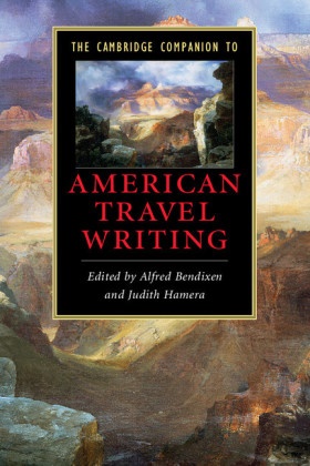 Alfred Bendixen, Alfred Bendixen, Alfred (Texas A & M University) Bendixen, Bendixen Alfred, Judith Hamera, … - Cambridge Companion to American Travel Writing