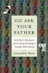 Lennard J. Davis - Go Ask Your Father