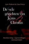 Lynn Picknett, Clive Prince - De vele gezichten van Jezus Christus / druk 1