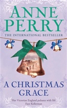 Anne Perry - A Christmas Grace