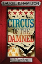 Laurell Hamilton, Laurell K Hamilton, Laurell K. Hamilton, Hamilton Laurell K., Laurell K. Hamilton - Circus of the Damned
