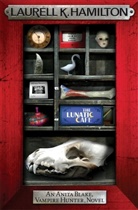 Laurell K Hamilton, Laurell K. Hamilton, Laurell K. Hamilton - The Lunatic Cafe
