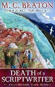 M. C. Beaton, M.C. Beaton - Death of a Scriptwriter - Hamish Macbeth