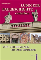 Stephanie Göhler - Lübecker Baugeschichte entdecken