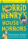 Tony Ross, Francesca Simon, Tony Ross - Horrid Henry's House of Horrors