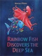 Marcus Pfister, Marcus Pfister - Rainbow Fish Discovers the Deep Sea